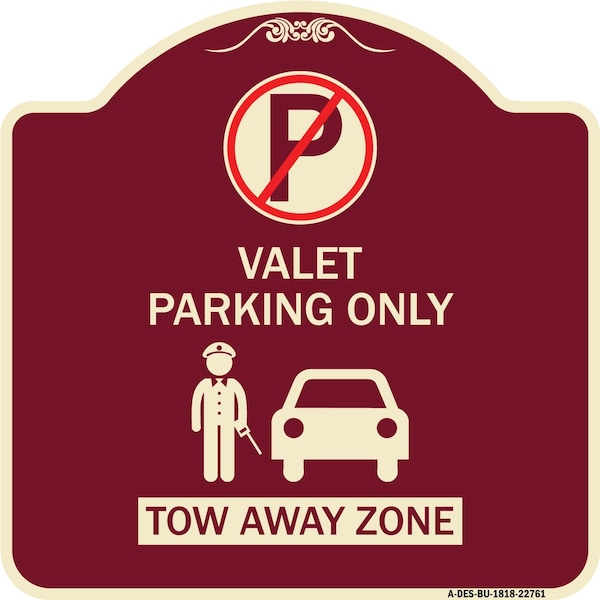 Signmission Valet Parking Tow Away Zone W/ Car Graphic Heavy-Gauge Aluminum Sign, 18" x 18", BU-1818-22761 A-DES-BU-1818-22761 - main